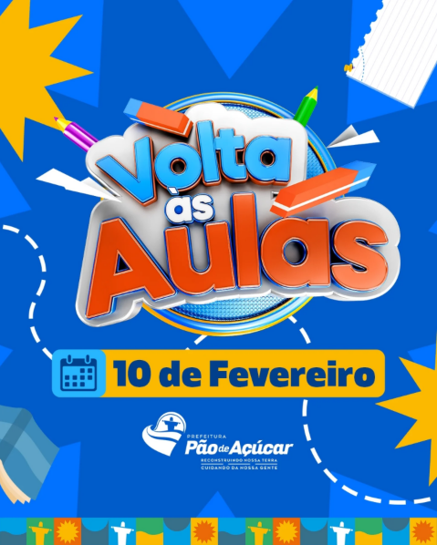 Ano Letivo de 2025 se inicia na próxima segunda-feira, 10 de fevereiro, em Pão de Açúcar